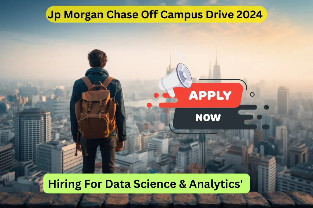 JP Morgan Chase Is Hiring For A Data Analytics- Associate [ Entry Leval Job ] ; Must Apply !!